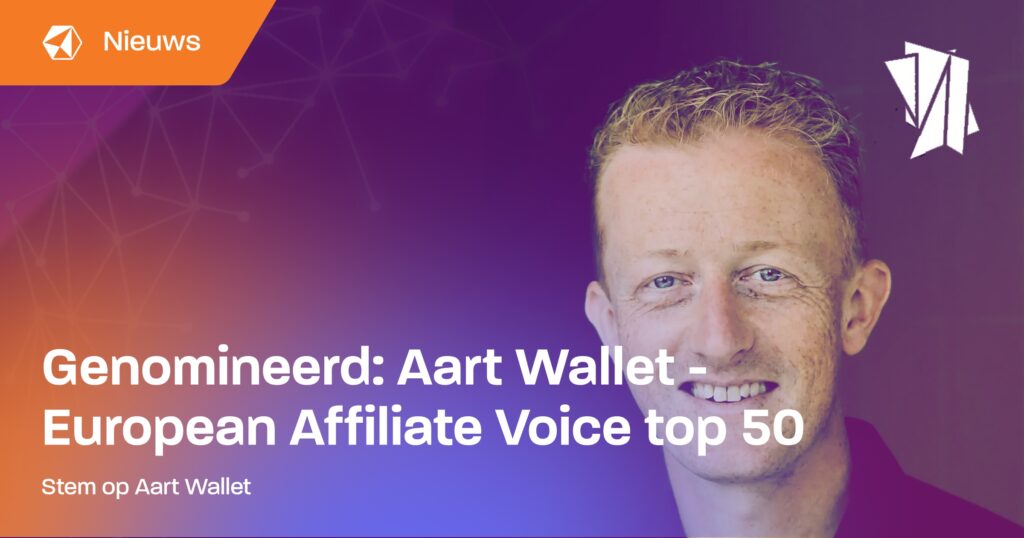 Aart Wallet genomineerd voor European Affiliate Awards Top 50 Voices