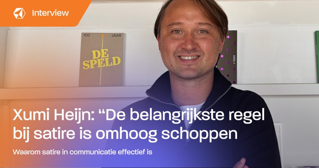 Xumi Heijn - De speld over waarom satire werkt in communicatie
