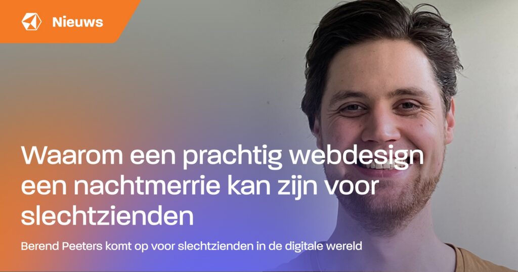 Berend Peeters komt op voor slechtzienden in de digitale wereld.